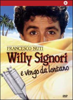 Willy Signori E Vengo Da Lontano
