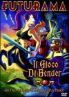 Futurama - Il Gioco Di Bender