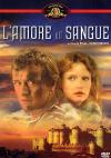 L'AMORE E IL SANGUE