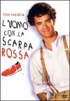 Uomo Con La Scarpa Rossa (L')