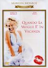 Quando La Moglie E' In Vacanza
