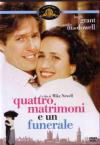 QUATTRO MATRIMONI E UN FUNERAL