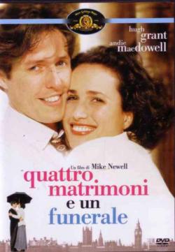 QUATTRO MATRIMONI E UN FUNERAL