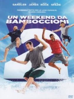 Un Weekend Da Bamboccioni 2