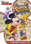 LA CASA DI TOPOLINO - LA SUPER AVVENTURA