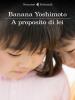 A PROPOSITO DI LEI-