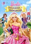 Barbie - L'Accademia Per Principesse