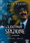 L`ULTIMA STAZIONE  - dvd