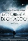 FORESTA DI GHIACCIO (LA)