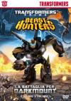 TRANSFORMERS PRIME: LA BATTAGLIA PER DARKMOUNT - STAG. 3 VOL. 1