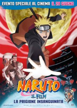 NARUTO IL FILM: LA PRIGIONE INSANGUINATA