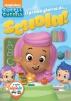 BUBBLE GUPPIES: IL PRIMO GIORNO DI SCUOLA!