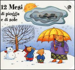 12 MESI DI PIOGGIA E DI SOLE. I BUCHINI