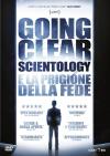 GOING CLEAR: SCIENTOLOGY E LA PRIGiONE DELLA FEDE