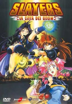 SLAYERS: LA CITTA` DEI GOLEM