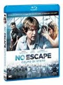 NO ESCAPE: COLPO DI STATO