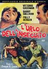 L'URLO DELL'INSEGUITO