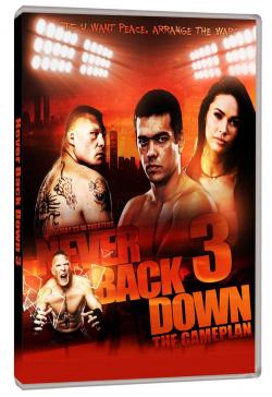 NEVER BACK DOWN 3: MAI ARRENDERSI