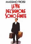 LE VIE DEL SIGNORE SONO FINITE