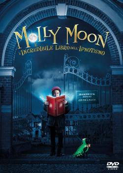 MOLLY MOON E L'INCREDIBILE LIBRO DELL'IPNOTISMO