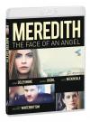 MEREDITH: THE FACE OF AN ANGEL (Blu-Ray)