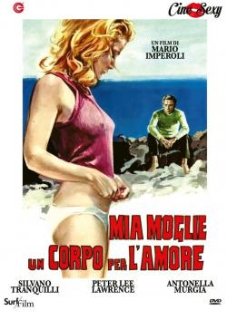 MIA MOGLIE, UN CORPO PER L`AMORE