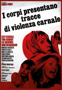 I CORPI PRESENTANO TRACCE DI VIOLENZA CARNALE (dvd + bluray)