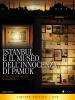 ISTANBUL E IL MUSEO DELL'INNOCENZE DI ISTANBUL