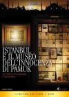 ISTANBUL E IL MUSEO DELL'INNOCENZE DI ISTANBUL