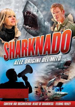 SHARKNADO - ALLE ORIGINI DEL MITO (Bs)