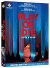 PLAY OR DIE (BS)