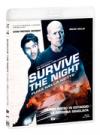 SURVIVE THE NIGHT - FUGA NELLA NOTTE (BS)