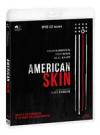 AMERICAN SKIN (BS)