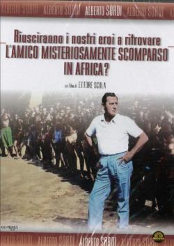 Riusciranno I Nostri Eroi A Ritrovare L'Amico Misteriosamente Scomparso In Africa?