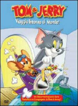 Tom & Jerry - Viaggio Intorno Al Mondo